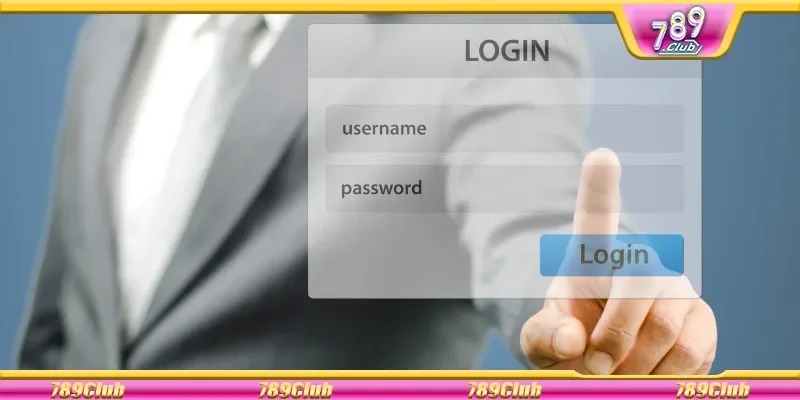 Cách đăng nhập 789Club an toàn và dễ dàng