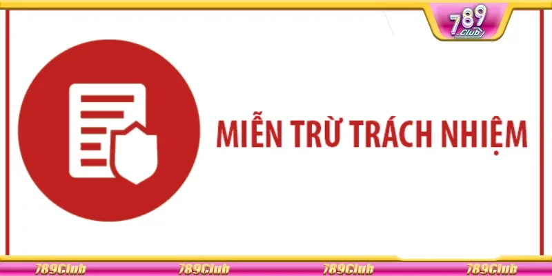 Khi nào người chơi được miễn trừ trách nhiệm?